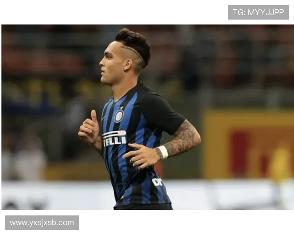 劳塔罗的崛起与未来展望：从天才少年到世界足球明星的成长之路